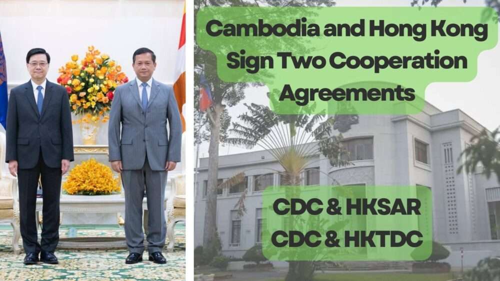 Cambodia and Hong Kong Sign Two Cooperation Agreements